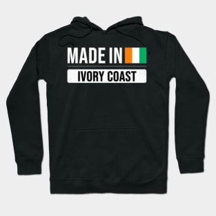 Made In Ivory Coast - Gift for Ivorian With Roots From Ivory Coast Hoodie